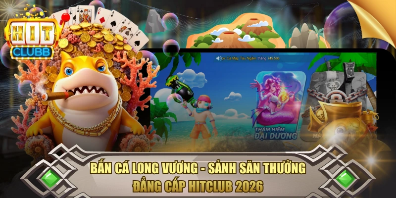 Bắn cá Long Vương